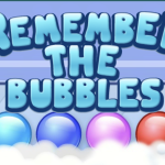 Remember the Bubbles