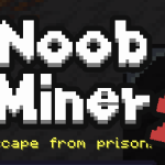 Noob Miner 2: Escape From Prison