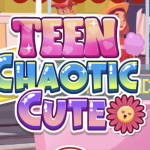 Teen Chaotic Cute